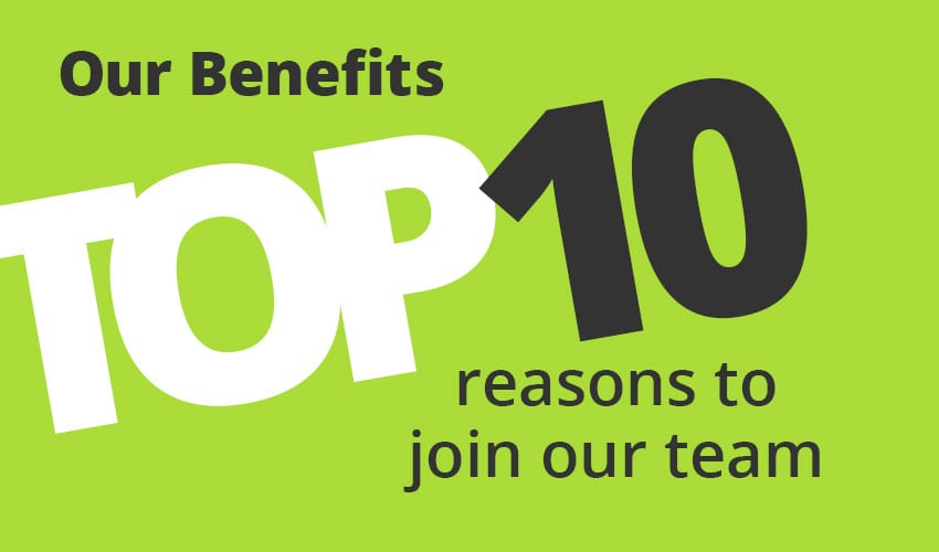 Top 10 Reasons to Join Our Team